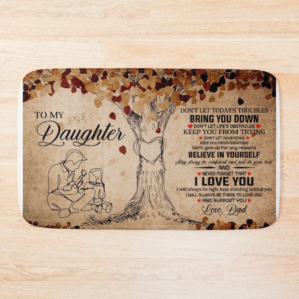 Item preview, Dad To Daughter-Don't Let Today's Trouble Bring You Down designed and sold by JanArt65.