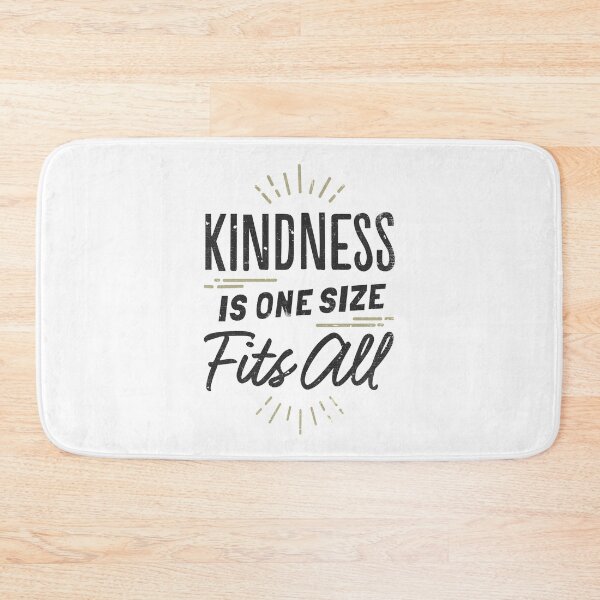Item preview, Kindness is One Size Fits All designed and sold by DialInsignia.