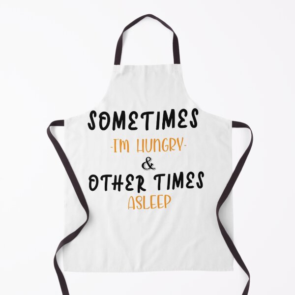 Item preview, Sometimes i'm hungry and other times i'm asleep designed and sold by shaakir.