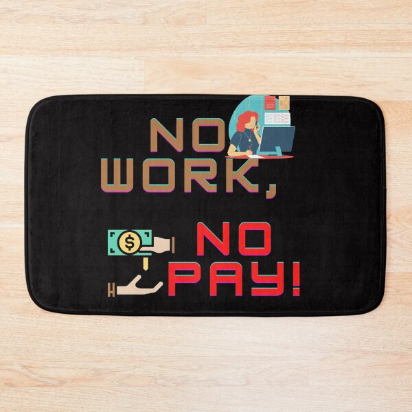 Item preview, No work, no pay! designed and sold by Viktor Kabbach.