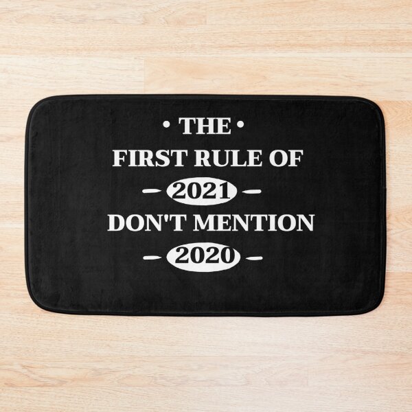 Item preview,  the first rule of 2021 don't mention 2020 designed and sold by tarkaittisak.