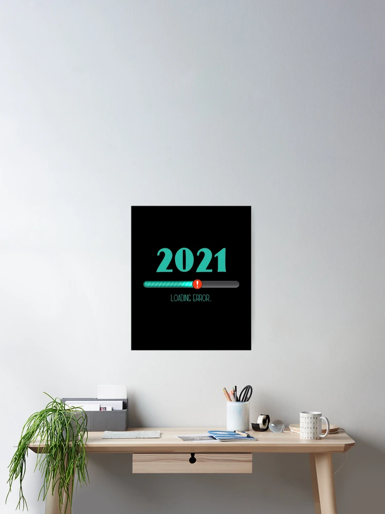 Thumbnail 2 of 3, Poster, 2021 Loading Error designed and sold by RKA-Products.