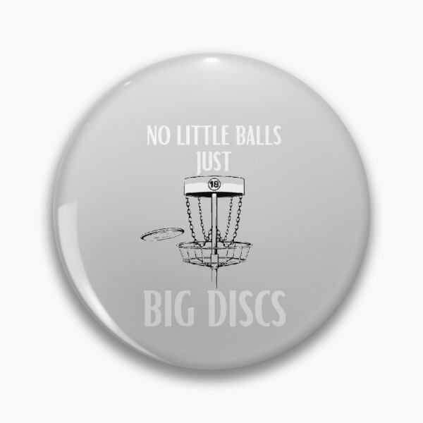 Item preview, No Little Balls Just Big Discs designed and sold by sabirlhc.