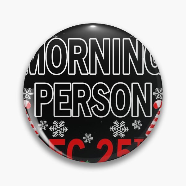Item preview, Only A Morning Person On December 25th designed and sold by keith45david.