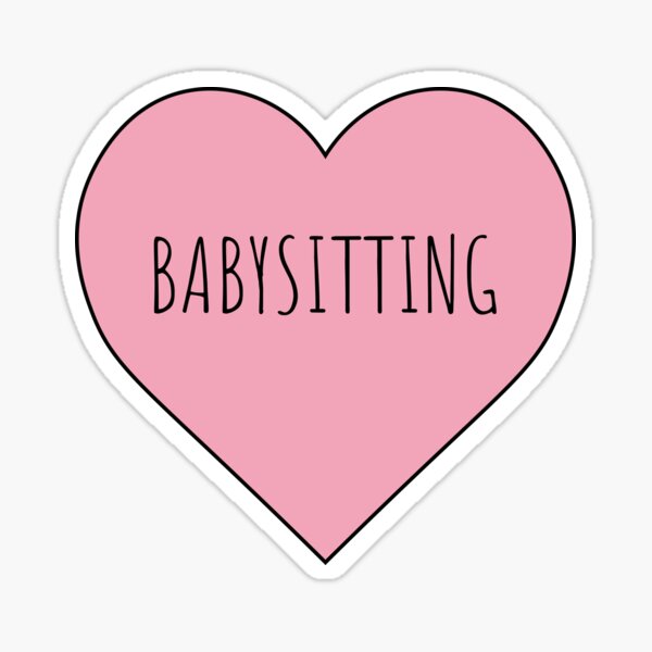 I Love Babysitting Stickers Redbubble
