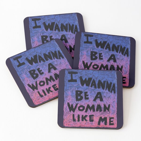 Item preview, i wanna be a woman like me designed and sold by swellart.
