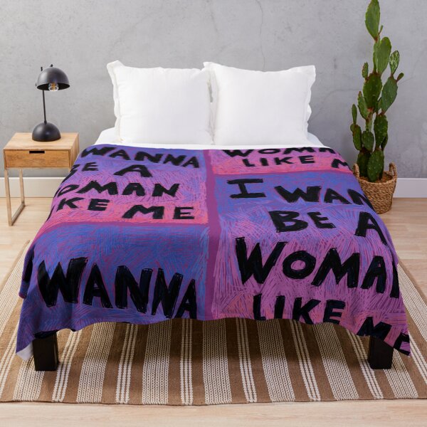 Item preview, i wanna be a woman like me designed and sold by swellart.