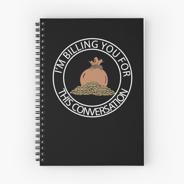 Item preview, I'M BILLING YOU FOR THIS CONVERSATION designed and sold by Mirnamar.