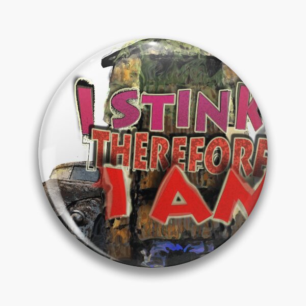 Item preview, I Stink, therefore, I AM! designed and sold by victor.