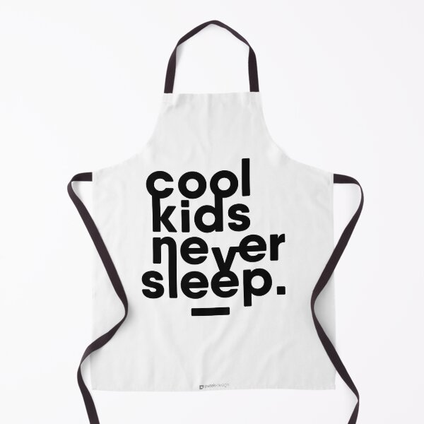 Item preview, Cool Kids Never Sleep designed and sold by PetekDesign.