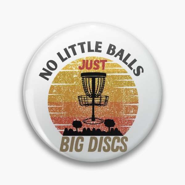 Item preview, No Little Balls Just Big Discs designed and sold by sabirlhc.