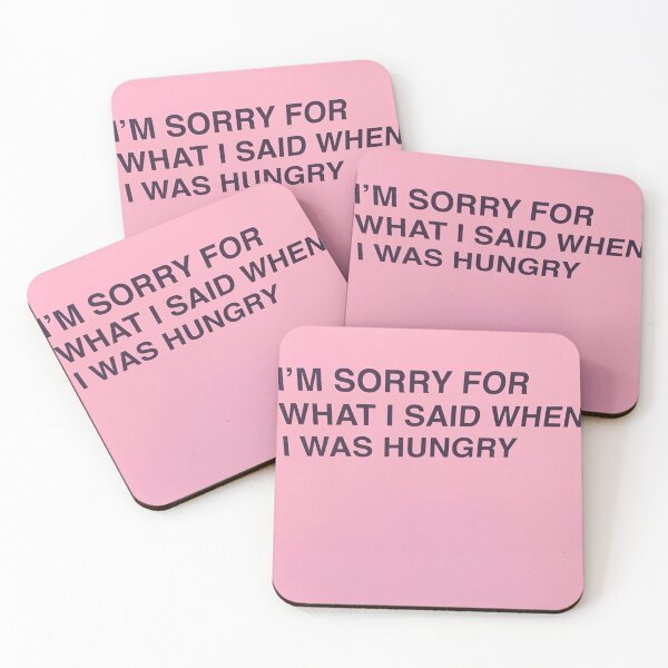 Item preview, I'm sorry for what I said when I was hungry designed and sold by amesoeur.