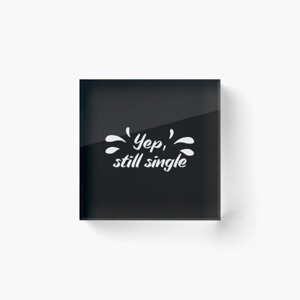 Item preview, Yep, still single #Black  designed and sold by SalaheddineB.