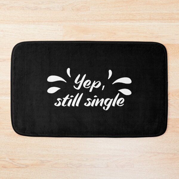 Item preview, Yep, still single #Black  designed and sold by SalaheddineB.
