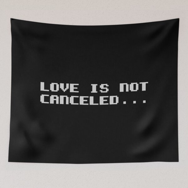 Item preview, Copy of Love is not canceled designed and sold by ciaobebo.