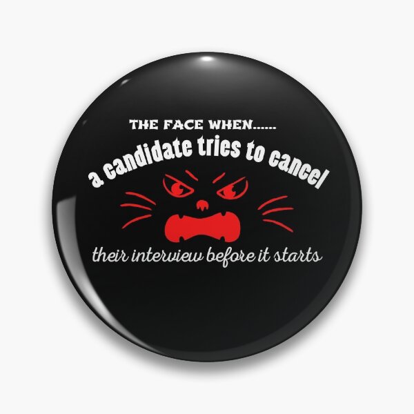 Item preview, The face when a candidates tries to cancel their interview before it starts for cat loving recruiters  Funny Design designed and sold by Click-Like.