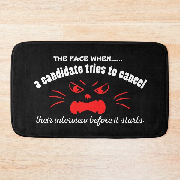 Item preview, The face when a candidates tries to cancel their interview before it starts for cat loving recruiters  Funny Design designed and sold by Click-Like.