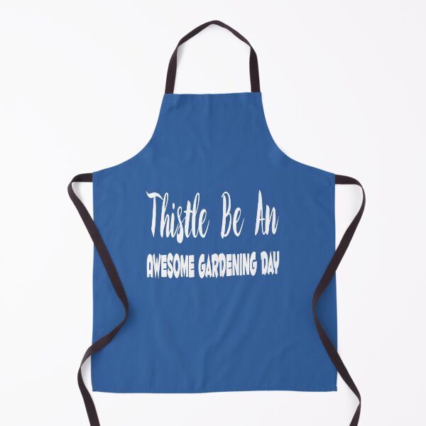 Item preview, Thistle Be An Awesome Gardening Day designed and sold by MattsDesignShop.
