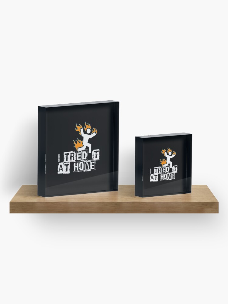 Alternate view of I Tried it At Home Acrylic Block