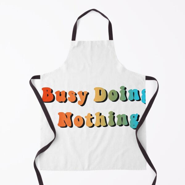 Item preview, Busy Doing Nothing designed and sold by Budoorsaeedoo.