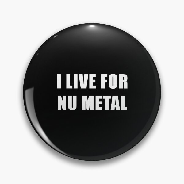 Item preview, I Live For Nu Metal designed and sold by LittleBitDarker.