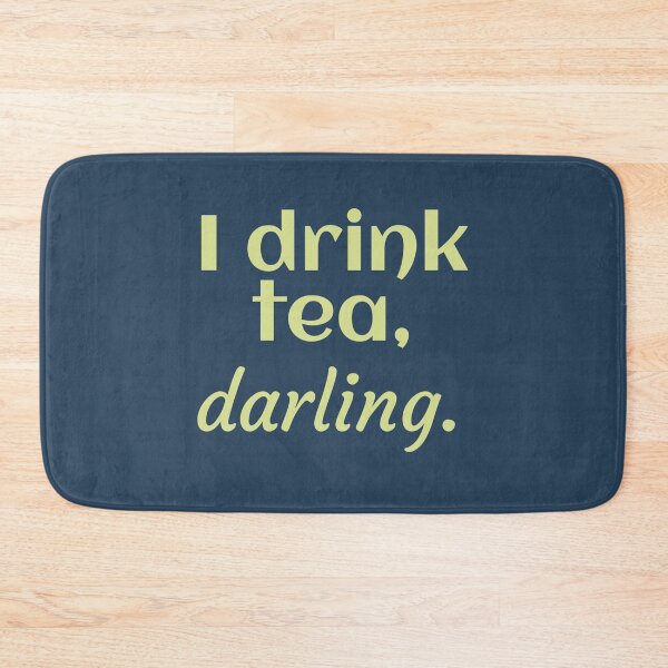 Item preview, I drink tea, darling Tom Holland says "I drink tea darling" designed and sold by Giovanni's  Brown Quotes.