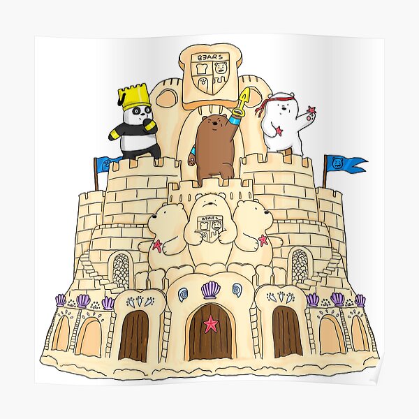 We Bare Bears Sandcastle Poster By Braeprint Redbubble 