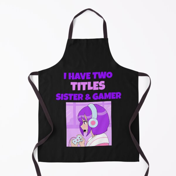 Item preview, I Have Two Titles Sister And Gamer designed and sold by 30-Merch.