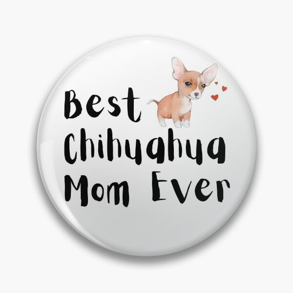Item preview, Best Chihuahua mom best dog mom ever designed and sold by OneTimeEngineer.