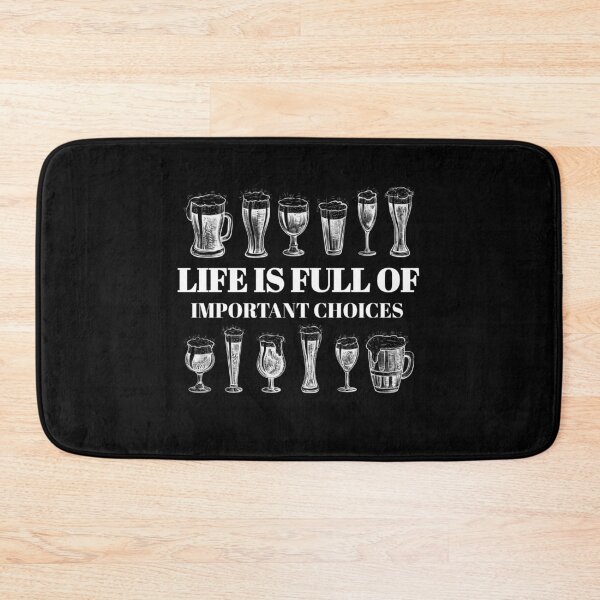 Item preview, Life is full of important choices Funny Beer Design Beer Lovers Design  designed and sold by enjoytheshirt.