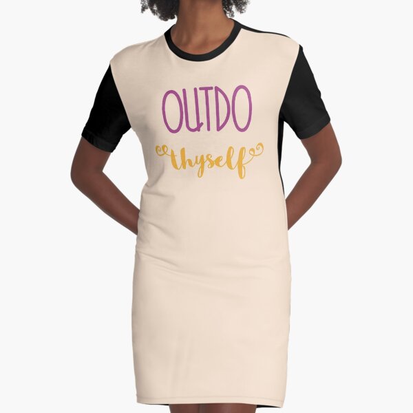 Outdo Thyself Graphic T-Shirt Dress