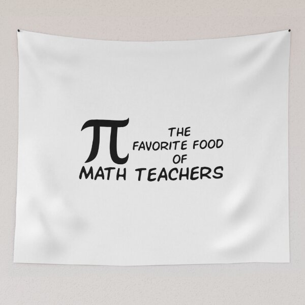 Item preview, Pi the Favorite Food of Math Teachers designed and sold by Life Shop.