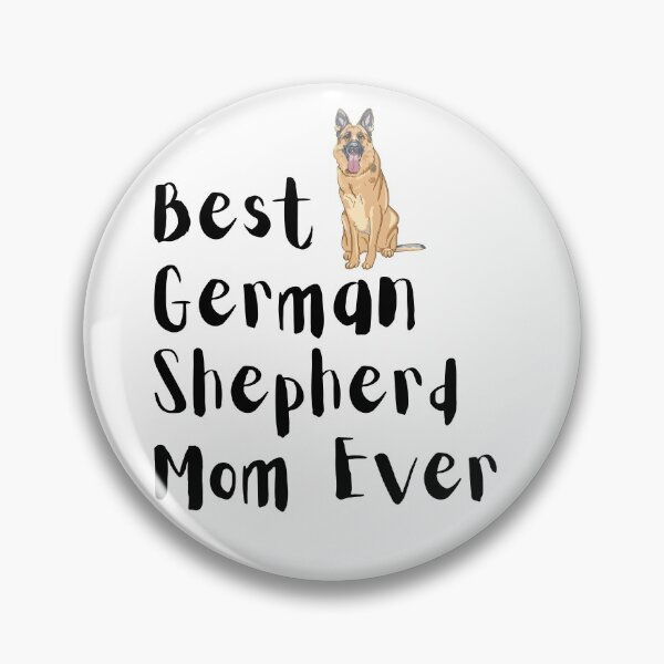Item preview, Best German Shepherd mom best dog mom ever designed and sold by OneTimeEngineer.