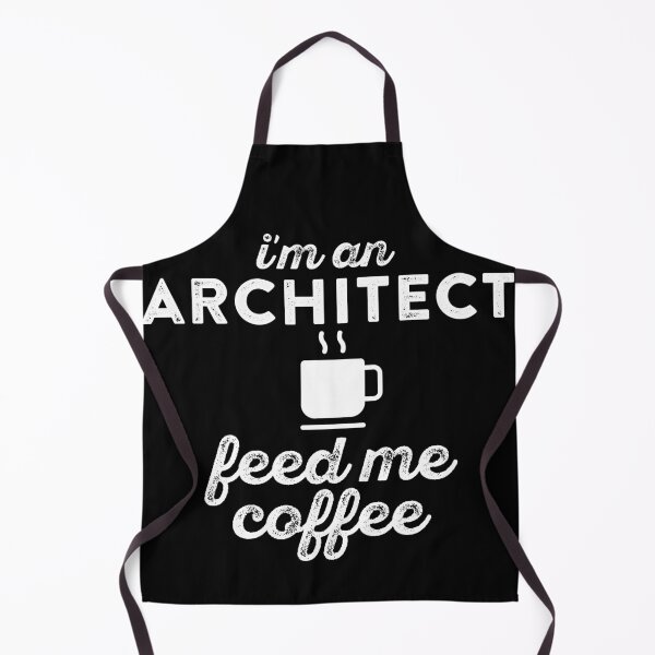 Artikelvorschau, I'm an Architect Feed me Coffee. Funny architecture entworfen und verkauft von majuga.