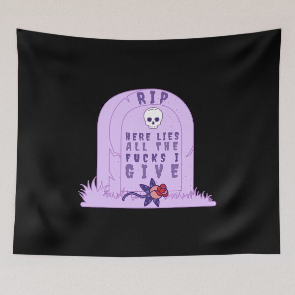 Item preview, RIP Here lies all the fucks I give designed and sold by NewMoonShop.