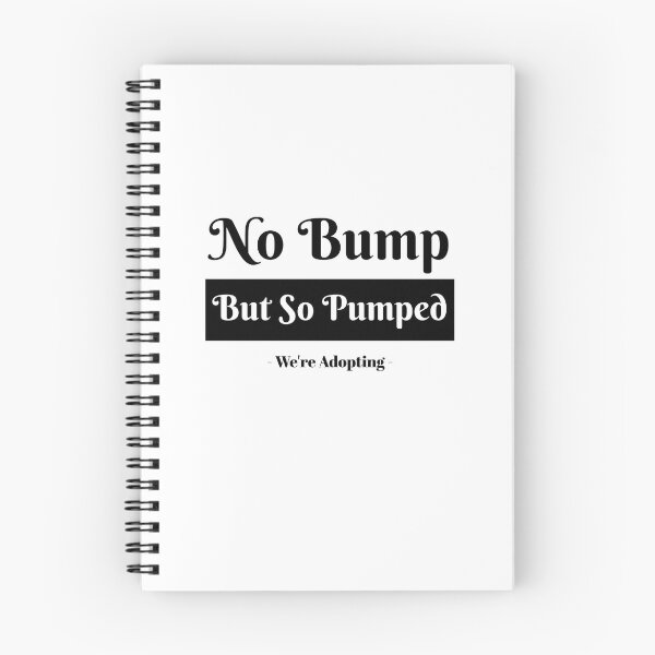 Item preview, No Bump But So Pumped designed and sold by NeverGetsOld.