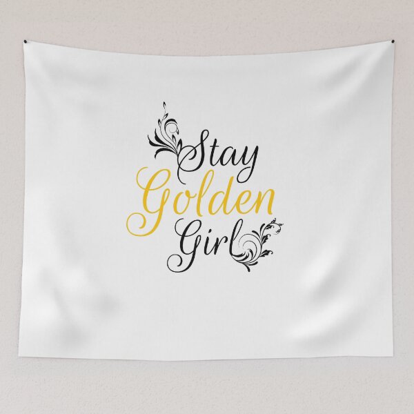 Item preview, Stay Golden, Girl designed and sold by NeverGetsOld.