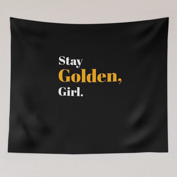 Item preview, Stay Golden, Girl designed and sold by NeverGetsOld.