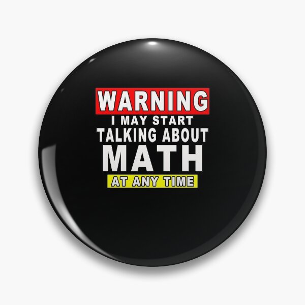 Item preview, Warning I May Start Talking About Math At Any Time Funny Gift Idea designed and sold by majeed10.