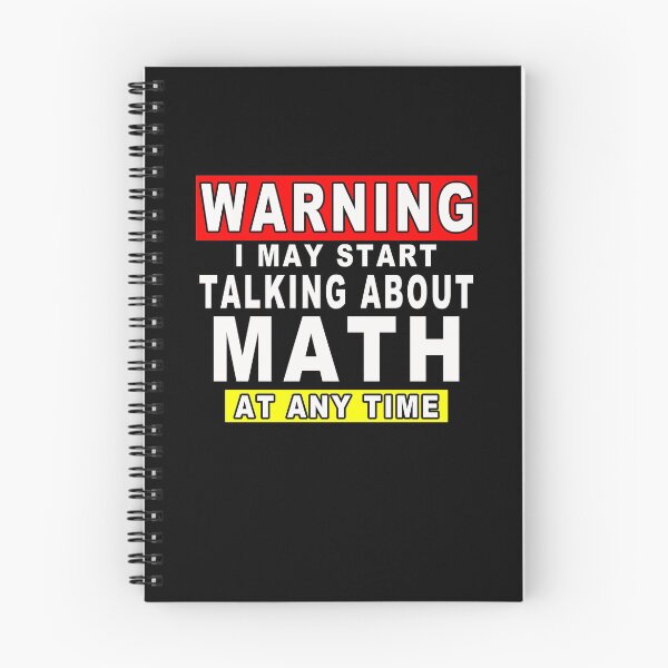 Item preview, Warning I May Start Talking About Math At Any Time Funny Gift Idea designed and sold by majeed10.