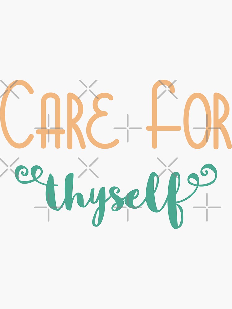 Care For Thyself by a-golden-spiral