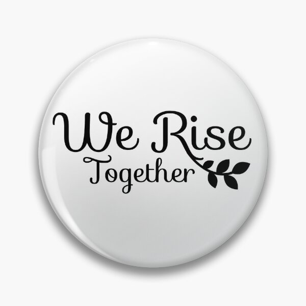 Item preview, We rise together designed and sold by NeverGetsOld.