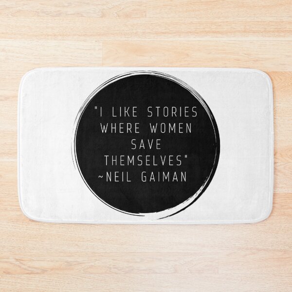 Item preview, "I like stories where women save themselves" | Quote by Neil Gaiman designed and sold by cattiktoks1718.