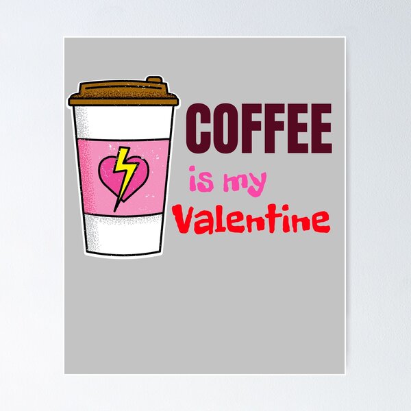 Artikel-Vorschau von KAFFEE IST MEIN VALENTINSTAG, designt und verkauft von 30-Merch.