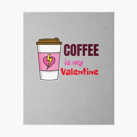 Artikel-Vorschau von KAFFEE IST MEIN VALENTINSTAG, designt und verkauft von 30-Merch.