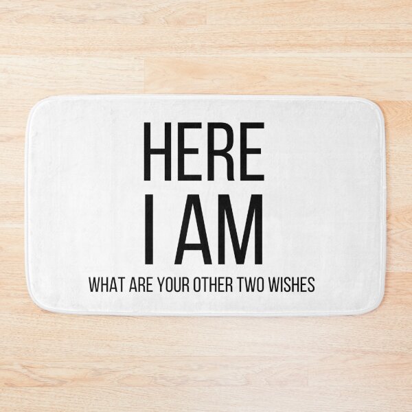 Item preview, Here I am. What are your other two wishes? designed and sold by InkTeeArt.