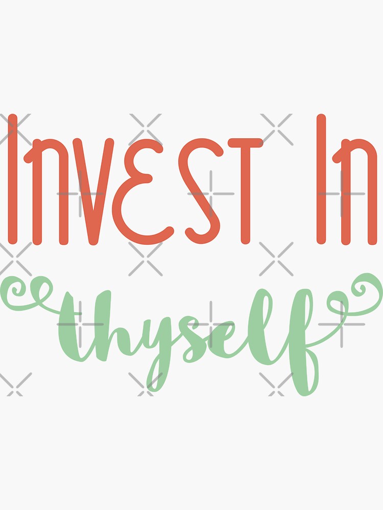 Invest In Thyself by a-golden-spiral