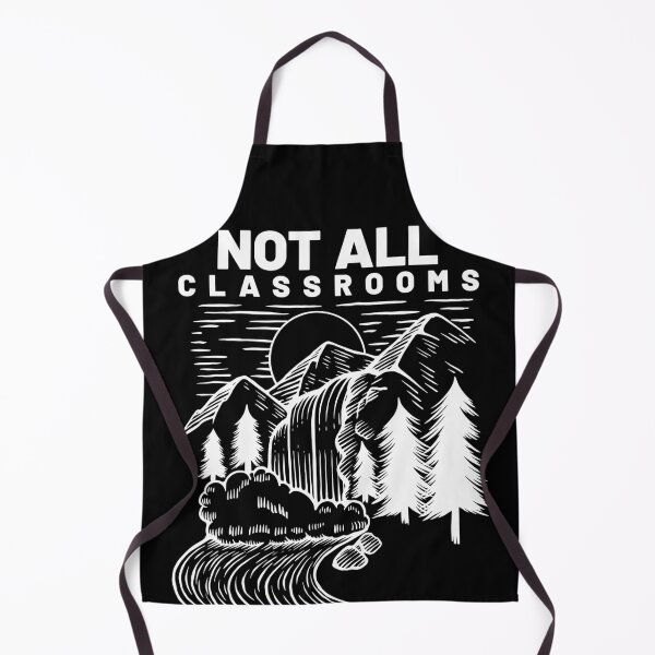 Item preview, Not all classrooms have four walls - River Camping designed and sold by majuga.