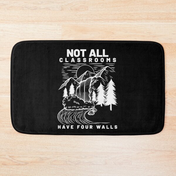 Item preview, Not all classrooms have four walls - River Camping designed and sold by majuga.
