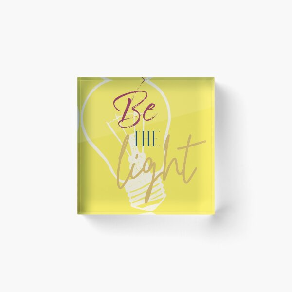 Item preview, BE THE LIGHT designed and sold by kelseypryor11.